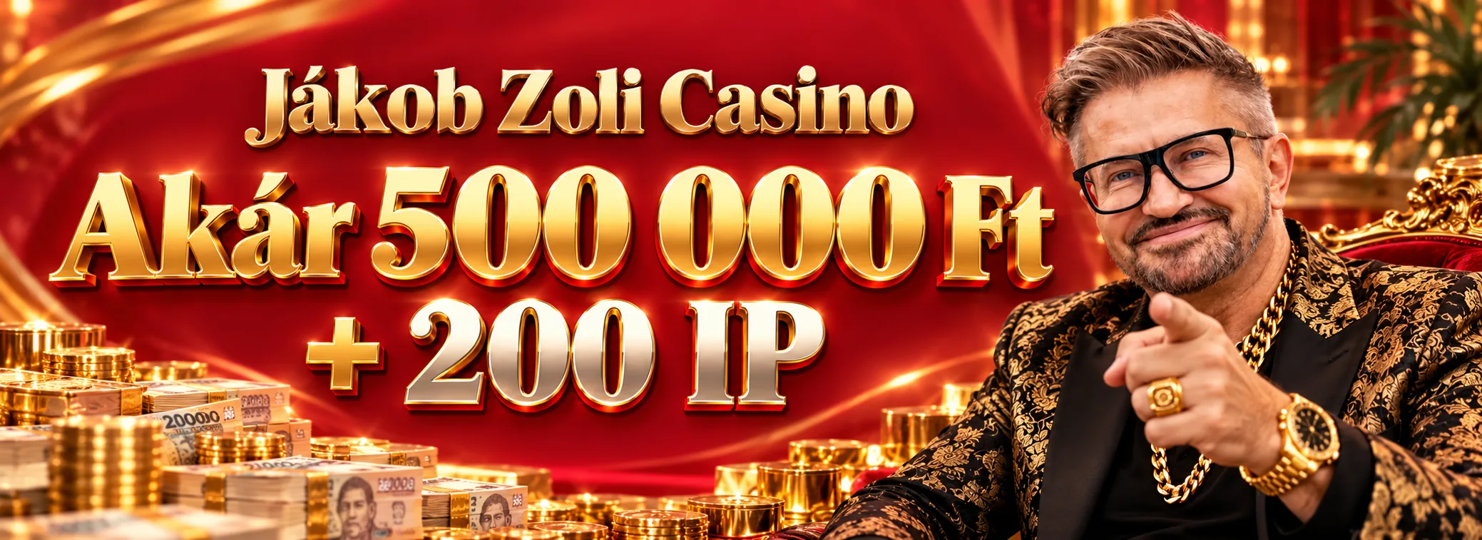 Jákob Zoli Casino — Üdvözlő bónusz: 100% akár 500.000 Ft + 200 ingyenes pörgetés — 500.000 Ft + 200 IP